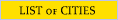 LIST of CITIES